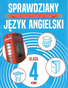 Sprawdziany dla klasy 4. Język angielski. Autor: Paszylk Bartłomiej. Multiszop.pl Okładka książki Sprawdziany dla klasy 4. Język angielski