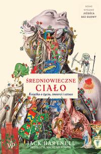 Średniowieczne ciało. Autor: Hartnell Jack. Multiszop.pl Okładka książki Średniowieczne ciało