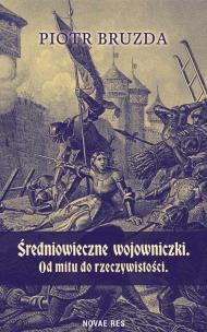 Okładka książki Średniowieczne wojowniczki. Od mitu do rzeczywistości