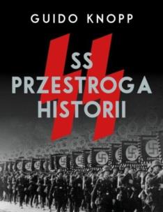 Okładka książki SS. Przestroga historii