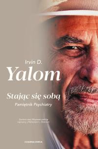 Okładka książki Stając się sobą. Pamiętnik psychiatry