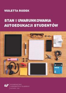 Stan i uwarunkowania autoedukacji studentów. Autor: Violetta Rodek. Multiszop.pl Okładka książki Stan i uwarunkowania autoedukacji studentów