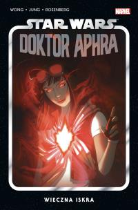 Star Wars Doktor Aphra T.5 Wieczna iskra. Autor: Alyssa Wong, Minkyu Jung, Jacek Drewnowski. Multiszop.pl Okładka książki Star Wars Doktor Aphra T.5 Wieczna iskra