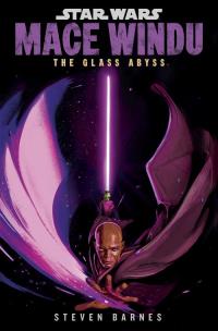 Okładka książki Star Wars: Mace Windu: The Glass Abyss