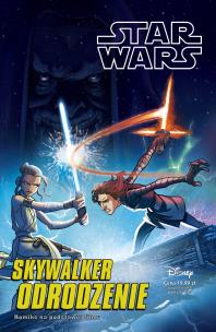 Star Wars. Skywalker. Odrodzenie. Autor: Ferrari Alessandro, Igor Chimisso, Maciej Drewnow. Multiszop.pl Okładka książki Star Wars. Skywalker. Odrodzenie