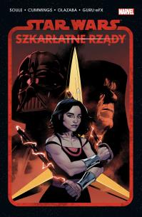 Star Wars. Szkarłatne rządy. Autor: Charles Soule, Steven Cummings, Jacek Drewnowski. Multiszop.pl Okładka książki Star Wars. Szkarłatne rządy