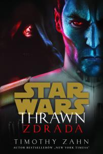 Star Wars. Thrawn. Zdrada. Autor: Zahn Timothy. Multiszop.pl Okładka książki Star Wars. Thrawn. Zdrada