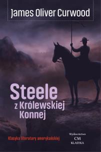 Okładka książki Steele z Królewskiej Konnej
