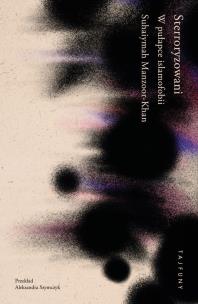 Sterroryzowani. Autor: Manzoor-Khan Suhaiymah. Multiszop.pl Okładka książki Sterroryzowani