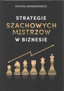 Okładka książki Strategie Szachowych Mistrzów w biznesie w.2