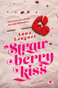 Strawberry Kiss. Autor: Anna Langner. Multiszop.pl Okładka książki Strawberry Kiss
