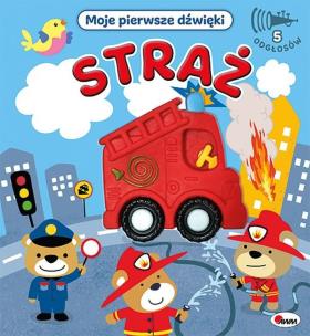 Okładka książki Straż. Moje pierwsze dźwięki