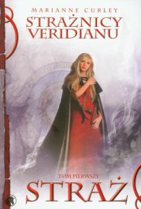 Okładka książki Strażnicy Veridianu T.1 Straż