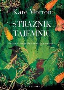 Strażnik tajemnic. Autor: Morton Kate. Multiszop.pl Okładka książki Strażnik tajemnic