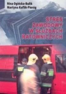 Okładka książki Stres zawodowy w służbach ratowniczych