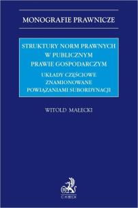 Okładka książki Struktury norm prawnych w publicznym prawie..