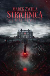 Strychnica. Autor: Marek Zychla. Multiszop.pl Okładka książki Strychnica