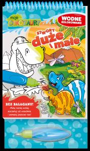 Okładka książki Stwory duże i małe. Moje Dinozaury. Wodne kolorowanie