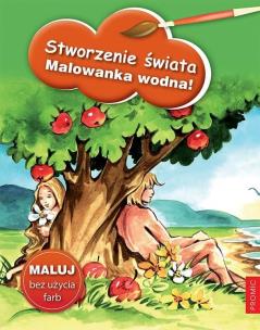 Stworzenie świata. Malowanka wodna!. Autor:   Praca zbiorowa. Multiszop.pl Okładka książki Stworzenie świata. Malowanka wodna!