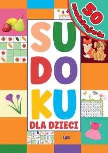 Sudoku dla dzieci. Autor: Opracowanie zbiorowe. Multiszop.pl Okładka książki Sudoku dla dzieci