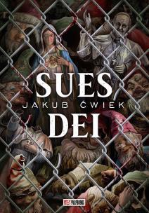 Sues Dei. Autor: Ćwiek Jakub. Multiszop.pl Okładka książki Sues Dei