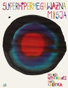 Okładka książki Superhipermegaważna misja