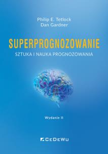 Okładka książki Superprognozowanie. Sztuka i nauka prognozowania. Wyd. II