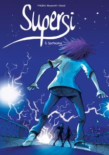 Supersi T.5 Spotkanie. Autor: Frederic Maupome. Multiszop.pl Okładka książki Supersi T.5 Spotkanie