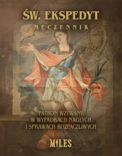 Św. Ekspedyt Męczennik. Patron wzywany w wypadkach nagłych i sprawach rozpaczliwych. Autor:   Praca zbiorowa. Multiszop.pl Okładka książki Św. Ekspedyt Męczennik. Patron wzywany w wypadkach nagłych i sprawach rozpaczliwych