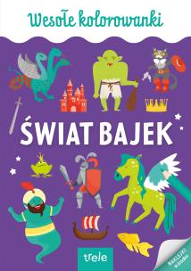 Okładka książki Świat bajek. Kolorowanka A4. Wesołe kolorowanki