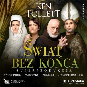 Świat bez końca audiobook. Autor: Ken Follett. Multiszop.pl Okładka książki Świat bez końca audiobook