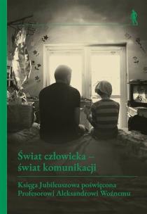 Świat człowieka - świat komunikacji. Autor: Kolankowska Małgorzata, Rydlewski Michał. Multiszop.pl Okładka książki Świat człowieka - świat komunikacji