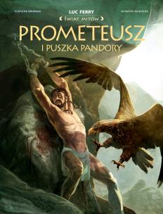 Okładka książki Świat Mitów. Prometeusz i puszka Pandory