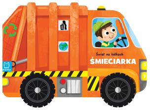 Okładka książki Świat na kółkach. Śmieciarka