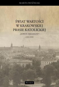 Okładka książki Świat wartości w krakowskiej prasie katolickiej