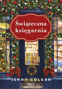 Świąteczna księgarnia. Autor: Colgan Jenny. Multiszop.pl Okładka książki Świąteczna księgarnia