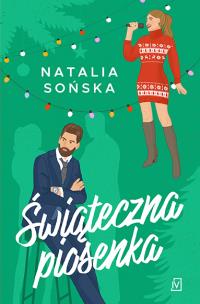 Świąteczna piosenka. Autor: Natalia Sońska. Multiszop.pl Okładka książki Świąteczna piosenka