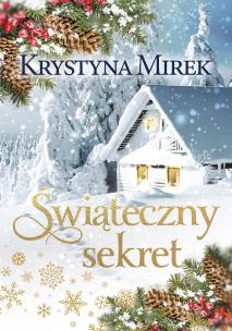 Świąteczny sekret. Willa pod kasztanem. Autor: Mirek Krystyna. Multiszop.pl Okładka książki Świąteczny sekret. Willa pod kasztanem