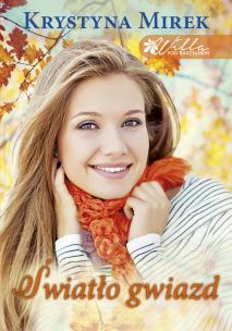 Światło gwiazd. Autor: Mirek Krystyna. Multiszop.pl Okładka książki Światło gwiazd