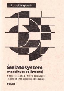 Światosystem w analityce politycznej T.2. Autor: Stemplowski Ryszard. Multiszop.pl Okładka książki Światosystem w analityce politycznej T.2