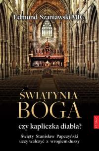Świątynia Boga czy kapliczka diabła?. Autor: Edmund Szaniawski MIC. Multiszop.pl Okładka książki Świątynia Boga czy kapliczka diabła?