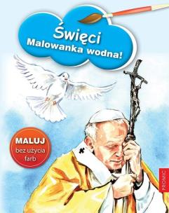 Święci - malowanka wodna. Autor:   Praca zbiorowa. Multiszop.pl Okładka książki Święci - malowanka wodna