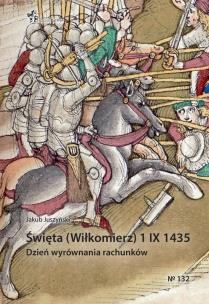 Święta (Wiłkomierz) 1 IX 1435. Dzień wyrównania.... Autor: Jakub Juszyński. Multiszop.pl Okładka książki Święta (Wiłkomierz) 1 IX 1435. Dzień wyrównania...