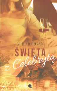 Święta z celebrytą. Autor: M.B. Morgan. Multiszop.pl Okładka książki Święta z celebrytą