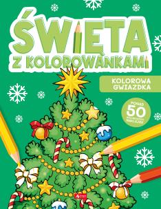 Święta z kolorowankami. Kolorowa gwiazdka. Autor: Opracowanie zbiorowe. Multiszop.pl Okładka książki Święta z kolorowankami. Kolorowa gwiazdka