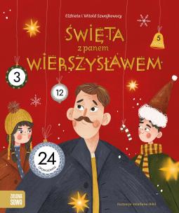Święta z Panem Wierszysławem. Autor: Szwajkowska Elżbieta, Szwajkowski Witold. Multiszop.pl Okładka książki Święta z Panem Wierszysławem