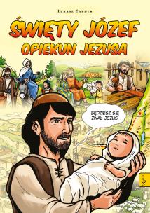 Święty Józef opiekun Jezusa. Autor: Zabdyr Łukasz. Multiszop.pl Okładka książki Święty Józef opiekun Jezusa