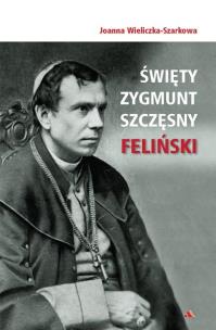 Okładka książki Święty Zygmunt Szczęsny Feliński