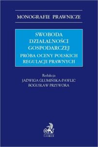 Okładka książki Swoboda działalności gospodarczej. Próba oceny pol