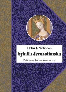 Sybilla Jerozolimska. Autor: Helen J. Nicholson. Multiszop.pl Okładka książki Sybilla Jerozolimska